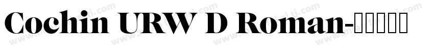 Cochin URW D Roman字体转换